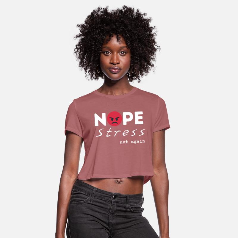 nope stress not again T-Shirt