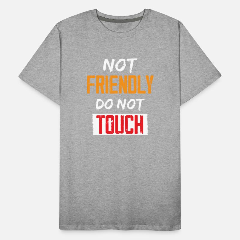 Not Friendly do not touch