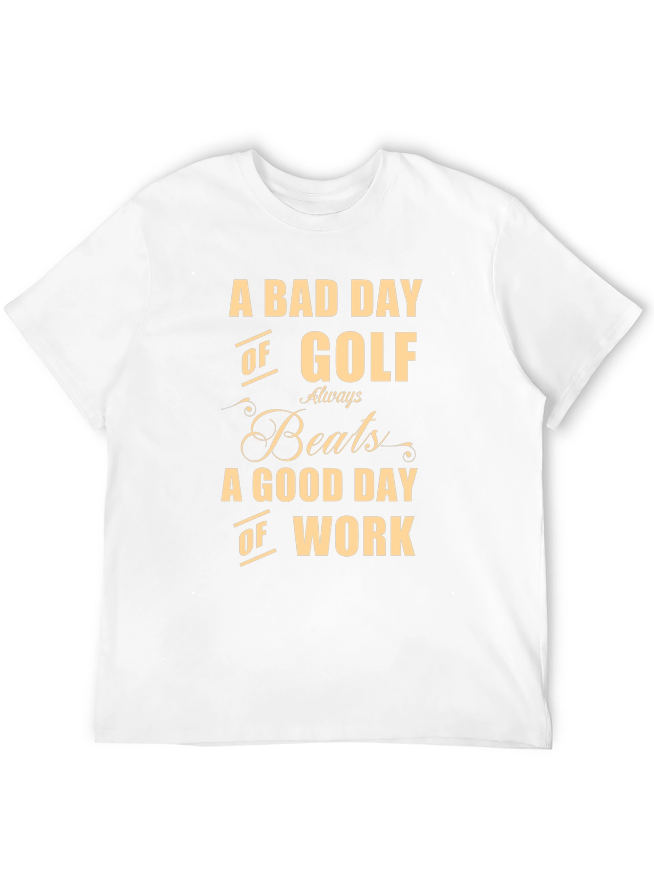 Golf Lover Tee: A Bad Day of Golf T-Shirt