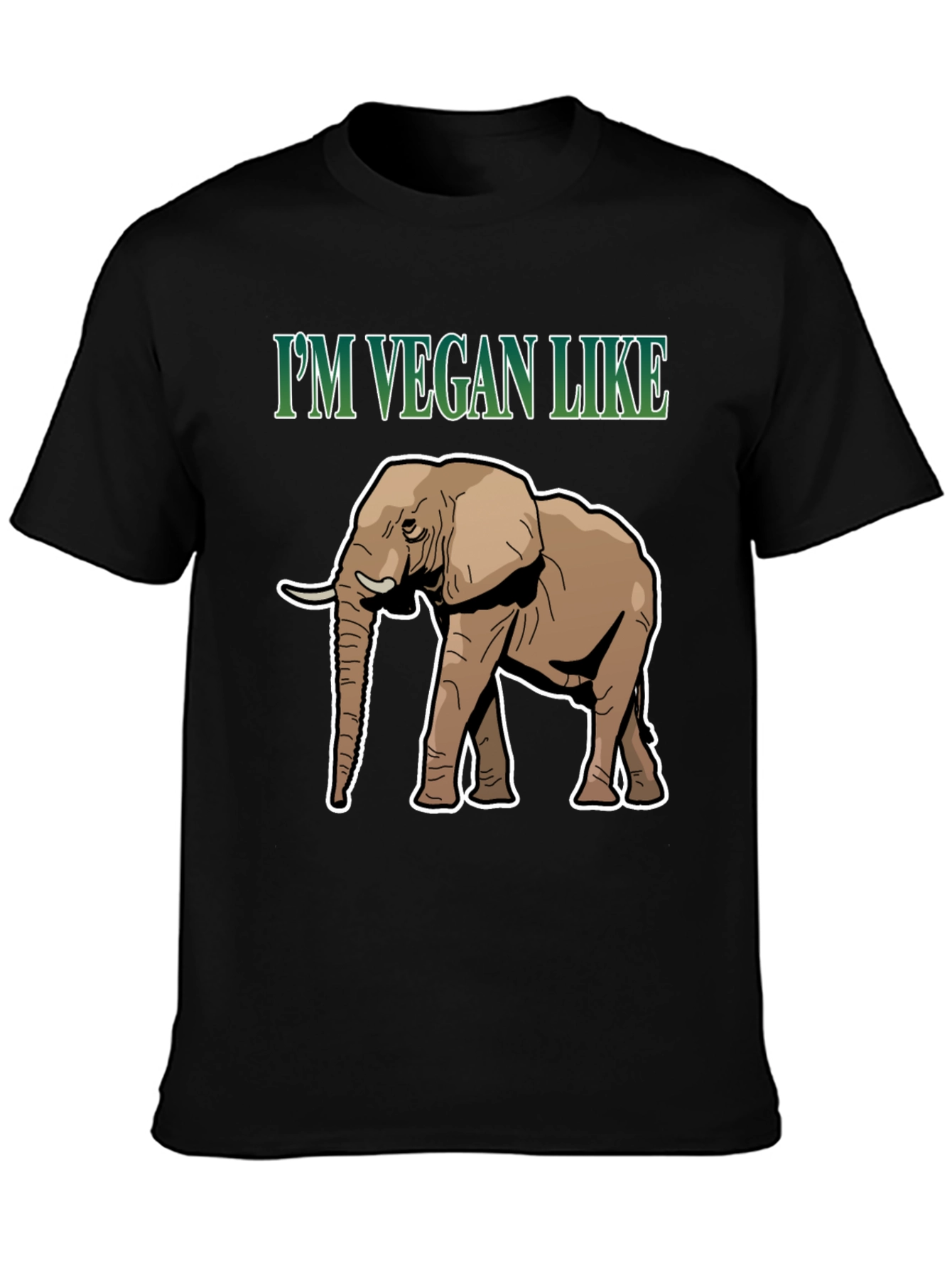 Im Vegan Like Elephant T-Shirt - Animal Lover Tee