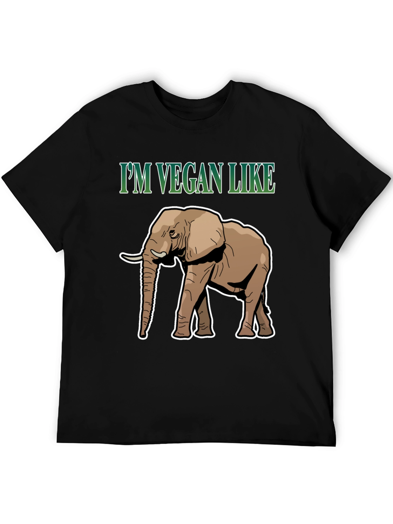 Im Vegan Like Elephant T-Shirt - Animal Lover Tee