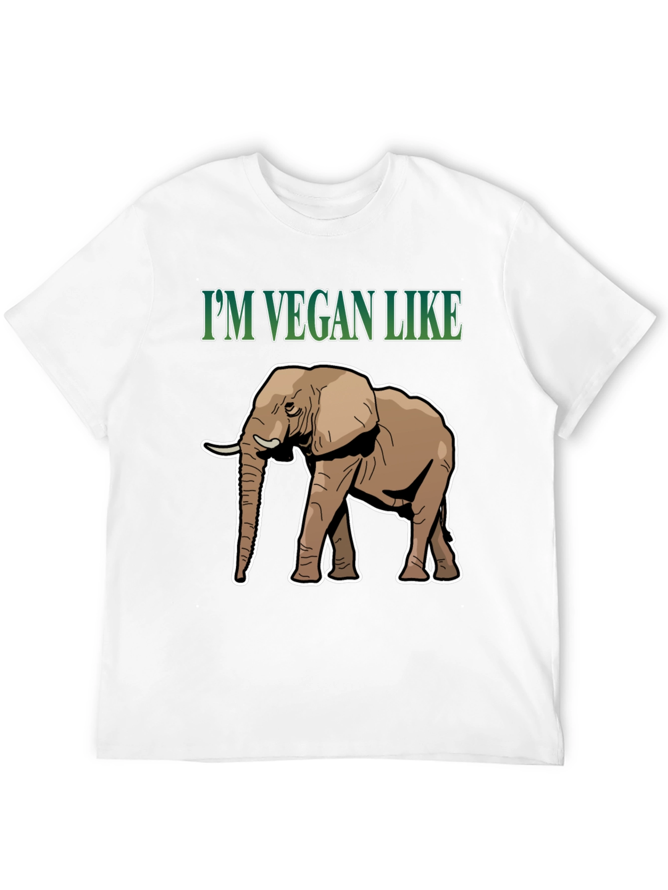 Im Vegan Like Elephant T-Shirt - Animal Lover Tee