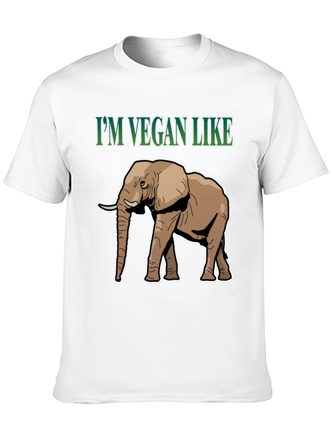 Im Vegan Like Elephant T-Shirt - Animal Lover Tee