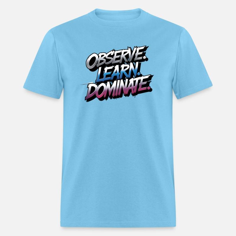 Observe Learn Dominate