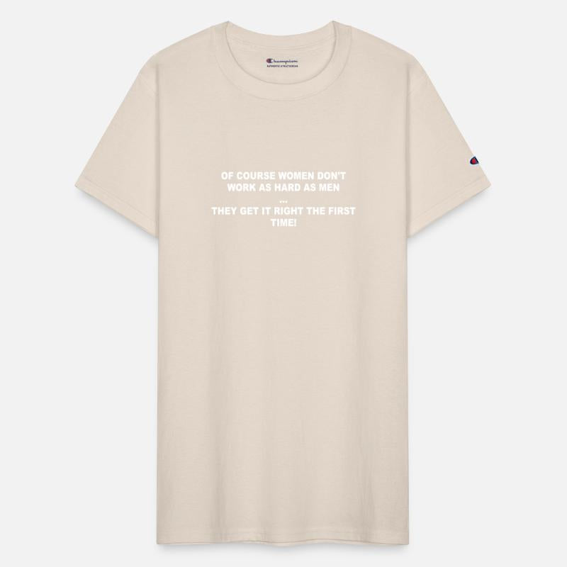 Of Course Women Don't Work As Hard As Men