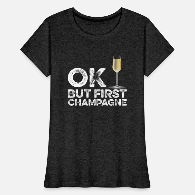 OK But First Alcohol T-Shirt - Funny Drinking Cool