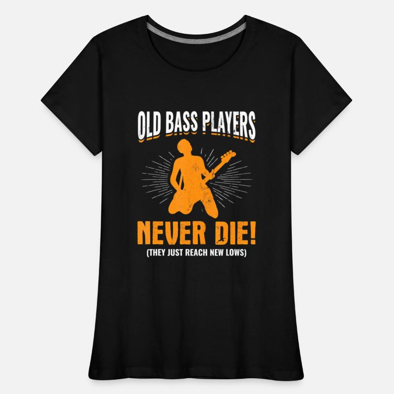 Old Bass Players Never Die Bassist Bass Guitar