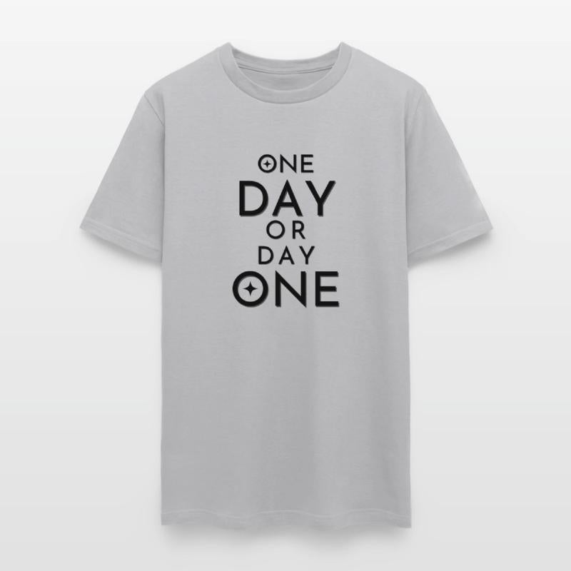 one day or day one trending t-shirt