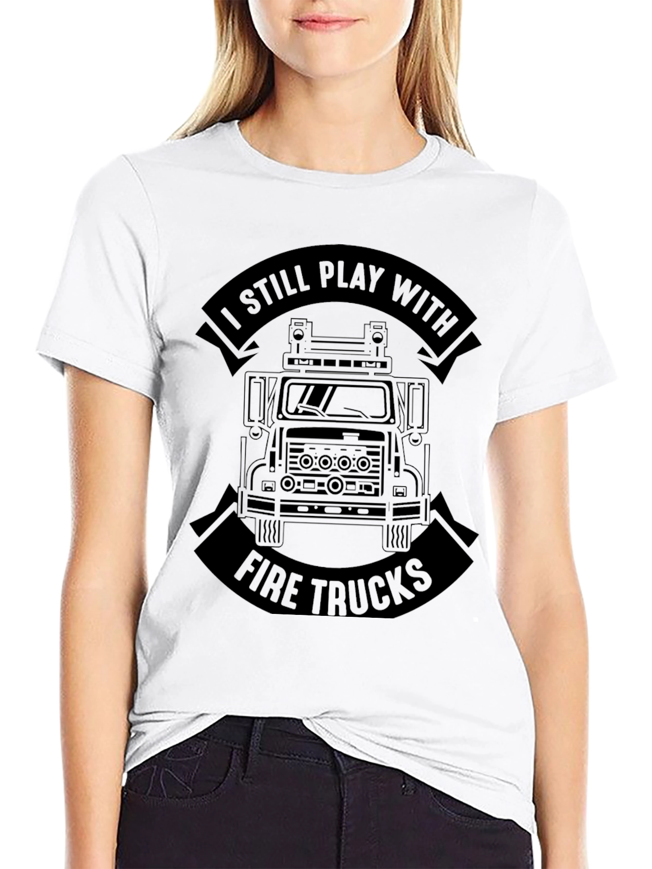 I Still Play With Fire Trucks Black T-Shirt