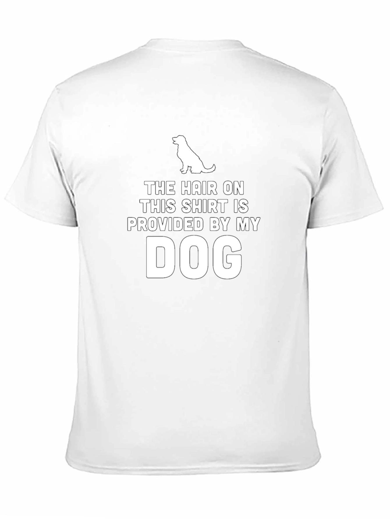 Dog Hair T-Shirt - Funny Pet Lover Tee