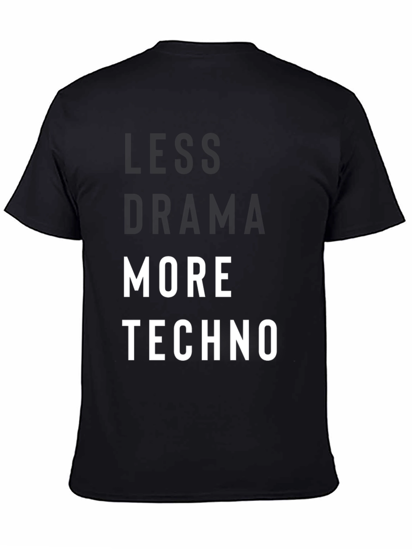Less Drama More Techno Black Graphic T-Shirt
