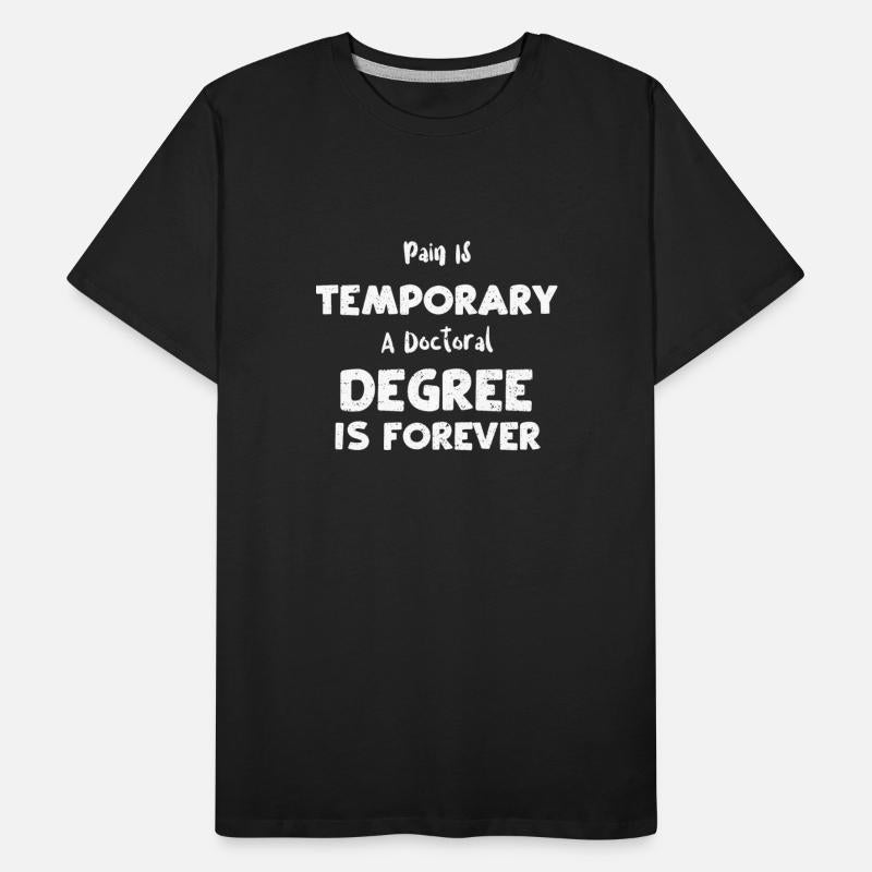 Pain Is Temporary A Doctoral Deg...