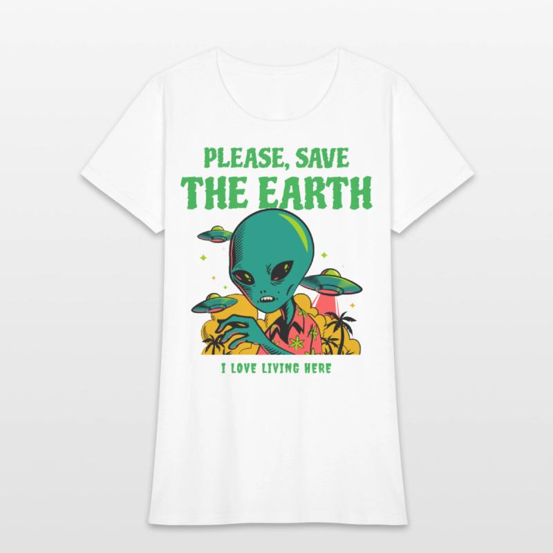 PLEASE, SAVE THE EARTH - I LOVE LIVING HERE