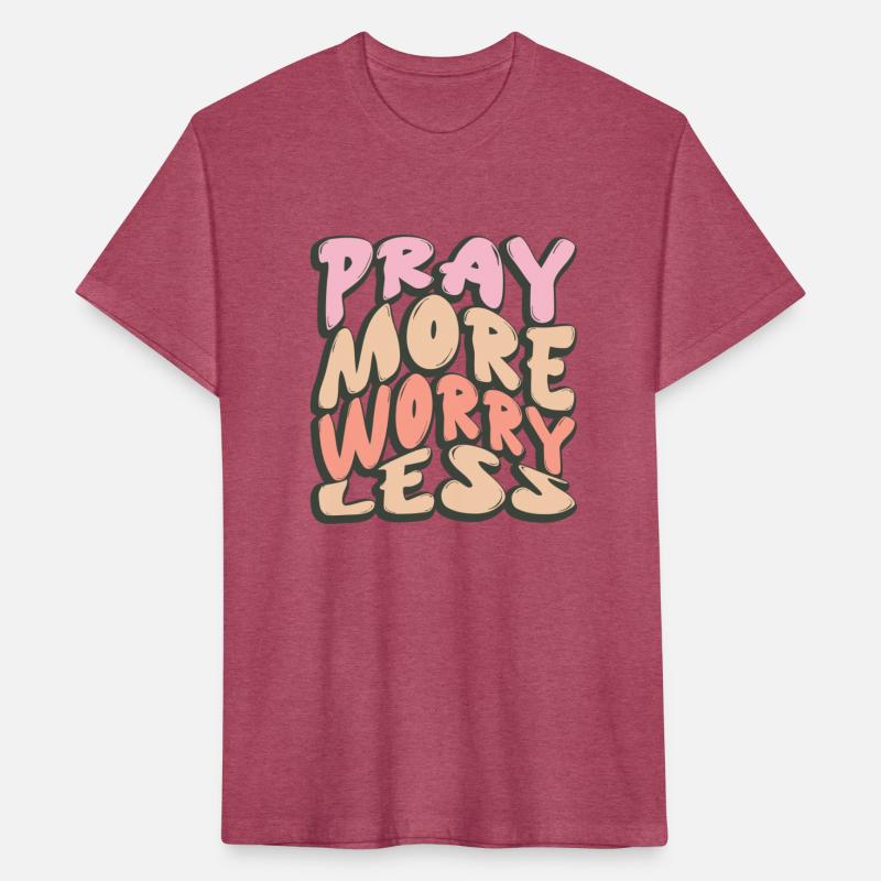 Pray More, Worry Les
