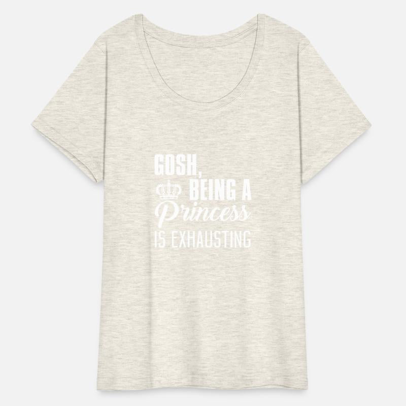 Princess Gosh Being A Princess Is Exhausting