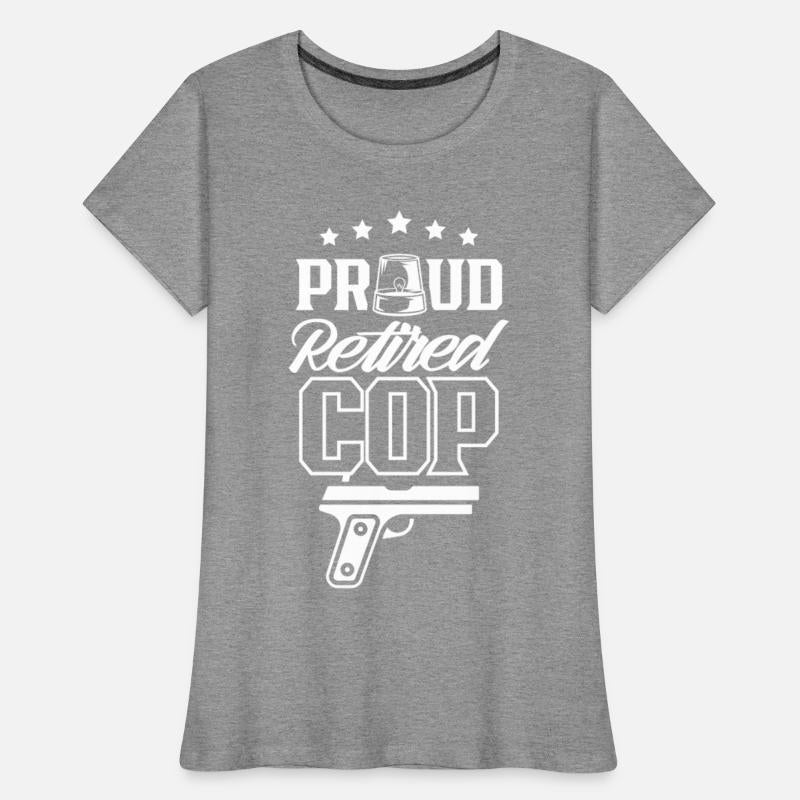 Proud Retired Cop Police Officer Retirement