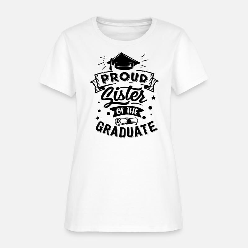 Proud Sister of the Graduate T-Shirt