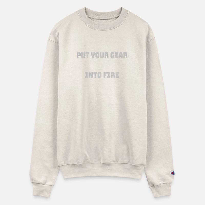 Put your gear into fire