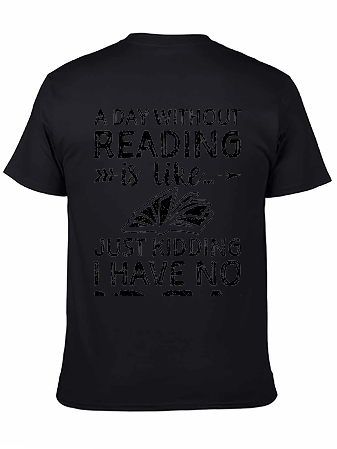 Funny Reading T-Shirt - A Day Without Reading