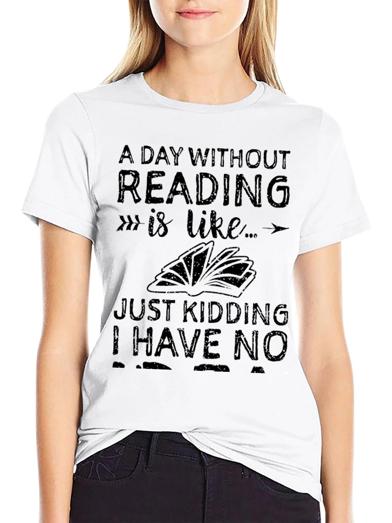 Funny Reading T-Shirt - A Day Without Reading