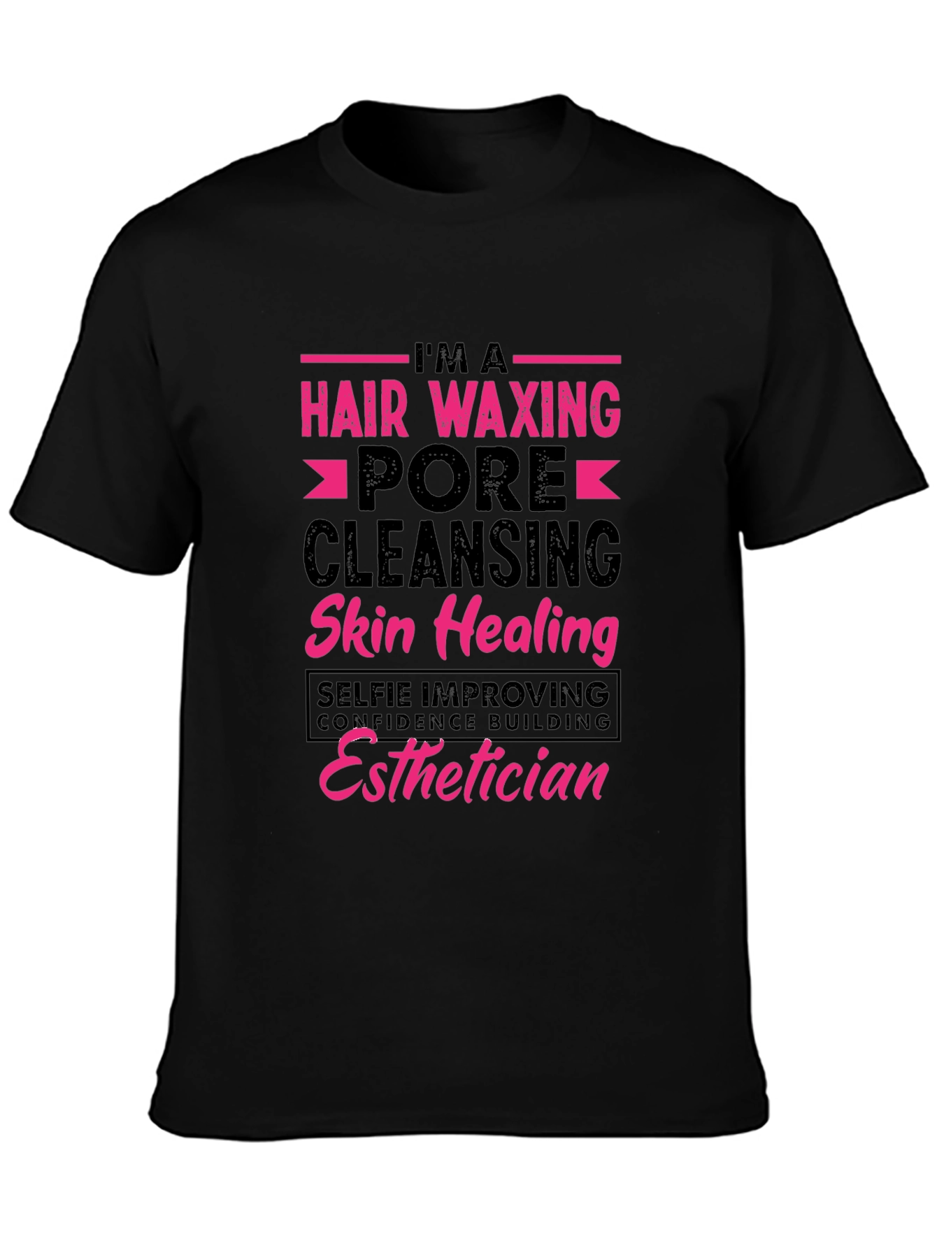 Esthetician T-Shirt - Hair Waxing Pore Cleansing Design