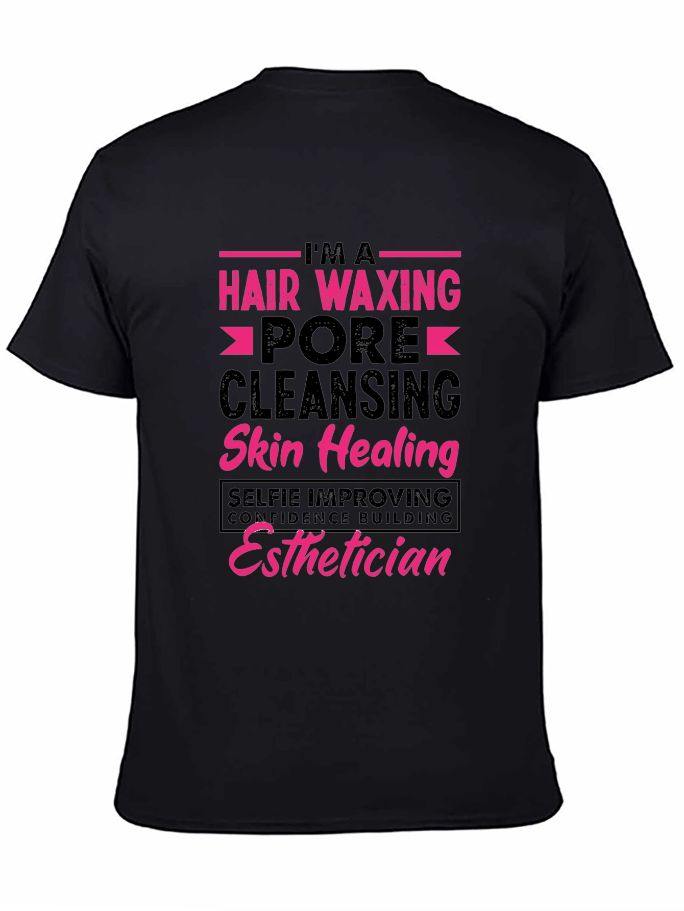 Esthetician T-Shirt - Hair Waxing Pore Cleansing Design