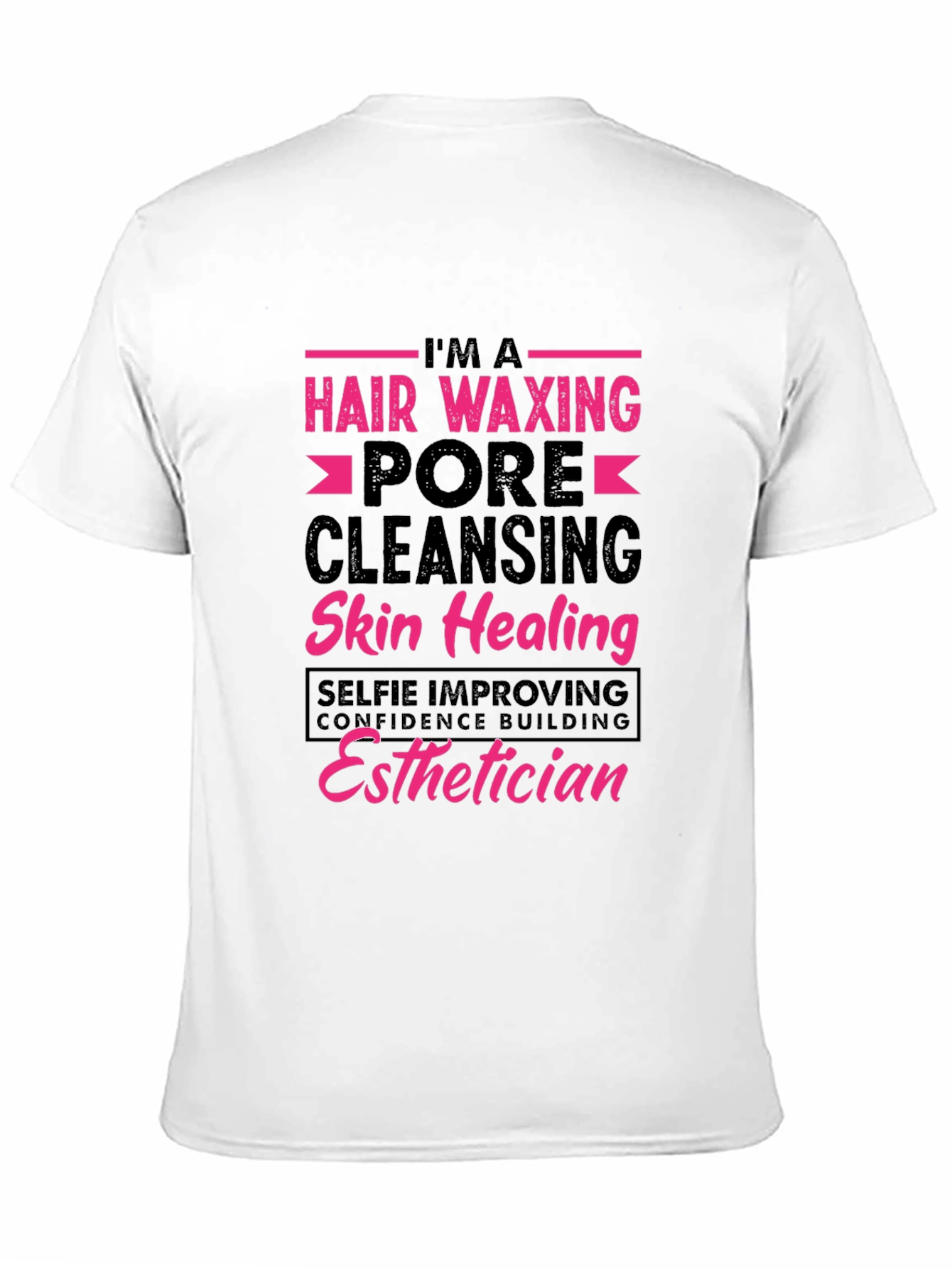 Esthetician T-Shirt - Hair Waxing Pore Cleansing Design