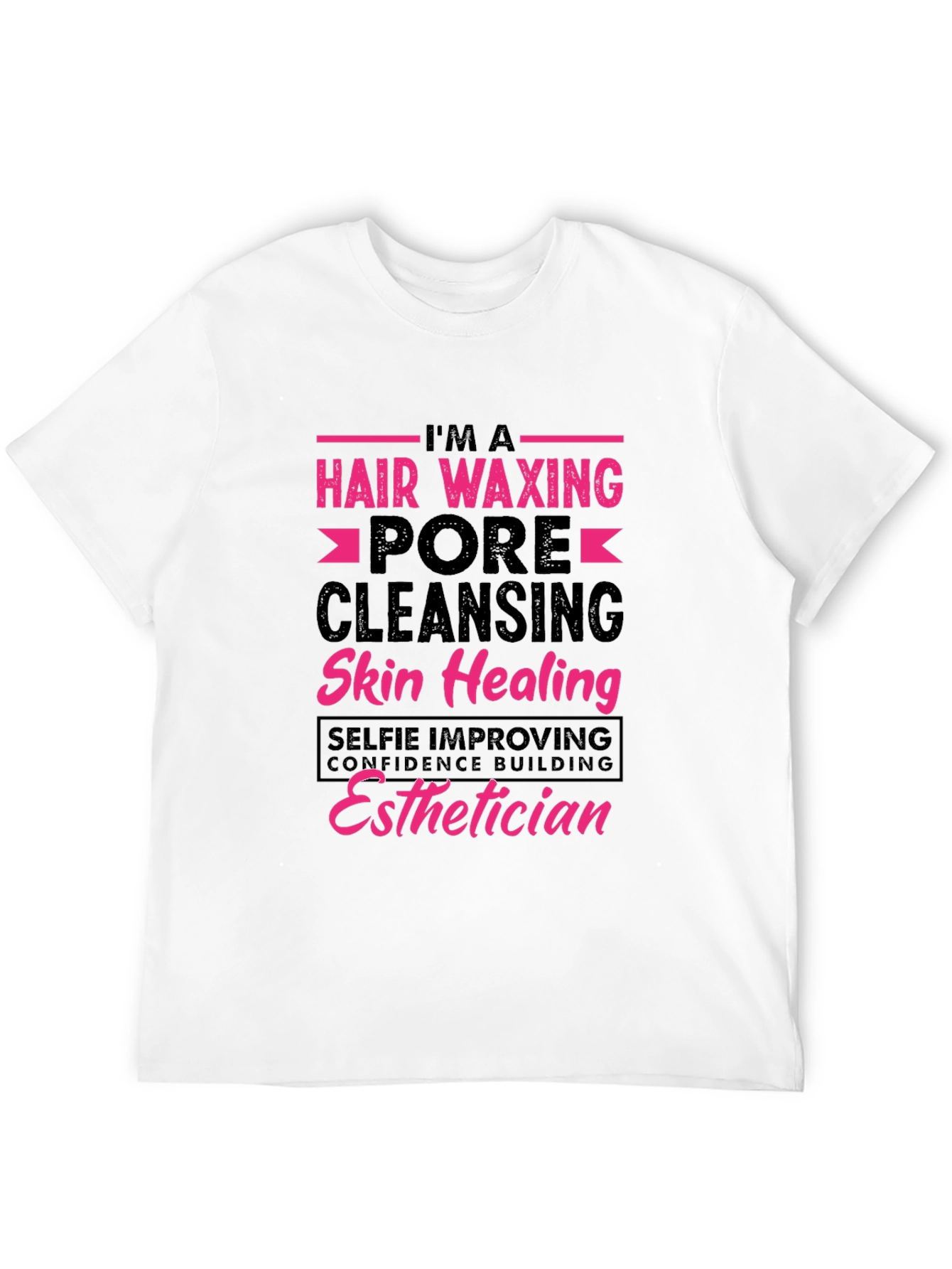 Esthetician T-Shirt - Hair Waxing Pore Cleansing Design