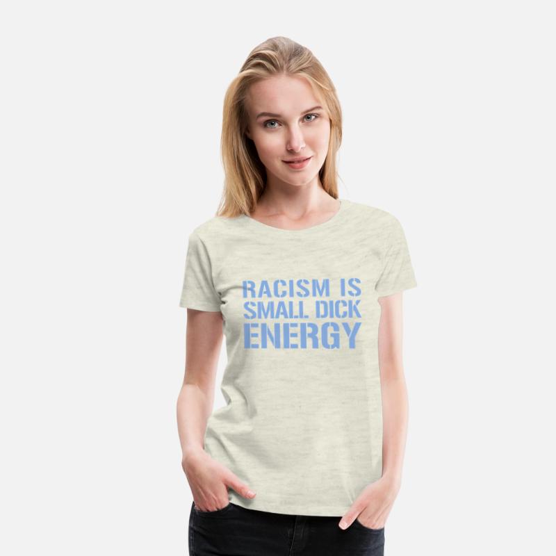 Racism Is Small Dick Energy I Anti Racism Fascism