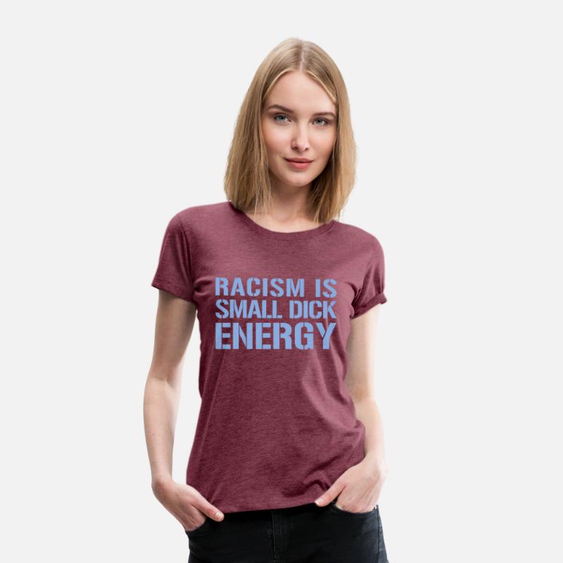 Racism Is Small Dick Energy I Anti Racism Fascism