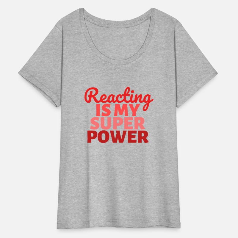 Reacting is my Super Power