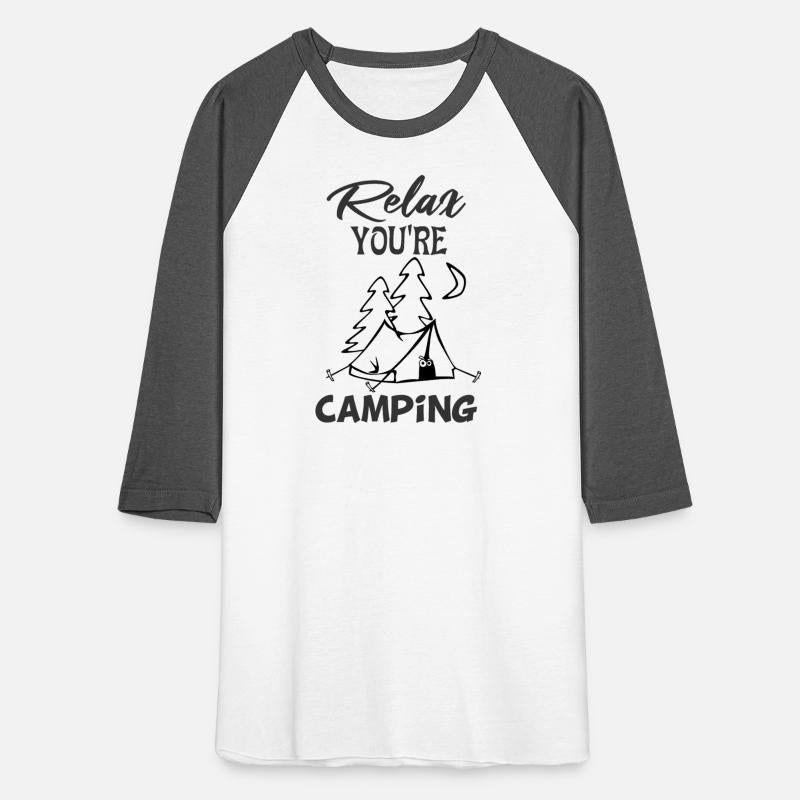 Relax you're camping