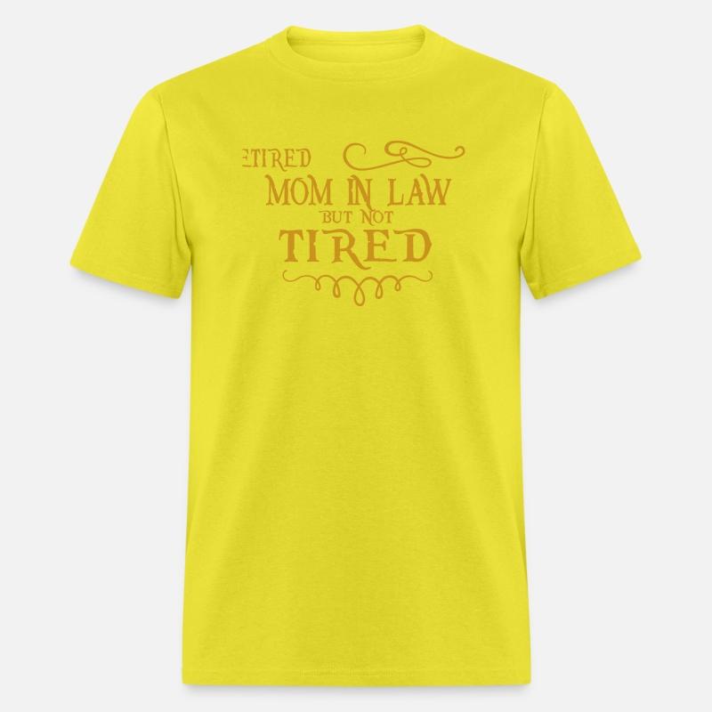 Retired Mother In Law But Not Tired Funny Humorous