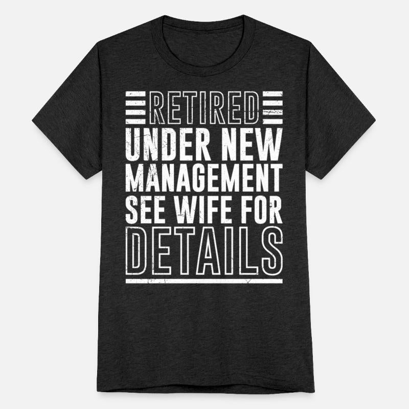 Retiree Retired Under New Management Retirement