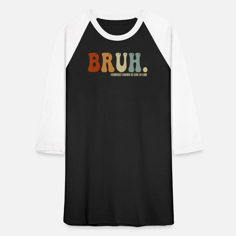 Retro Bruh Formerly Known As Son-In-Law