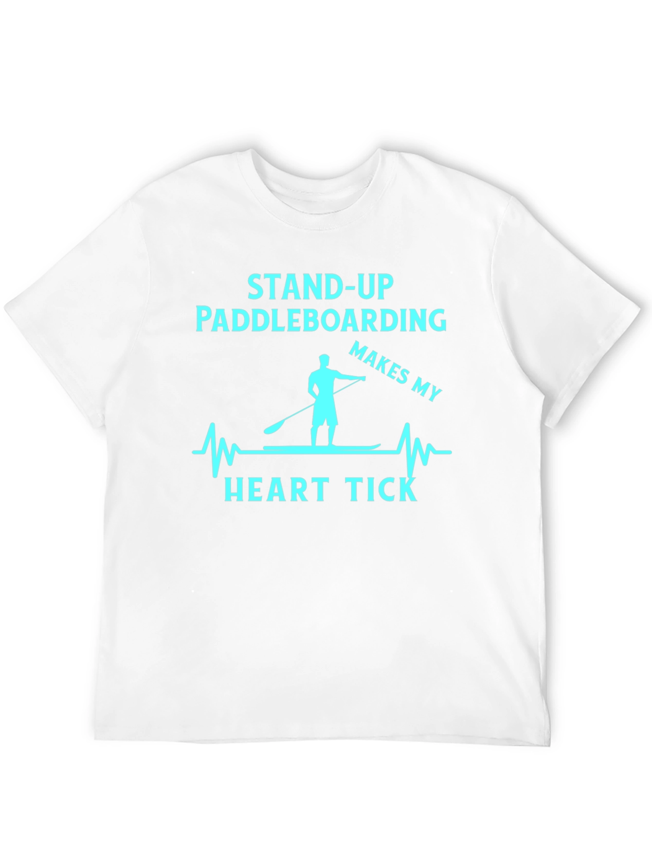 Stand Up Paddle Boarding Makes My Heart Tick T-Shirt