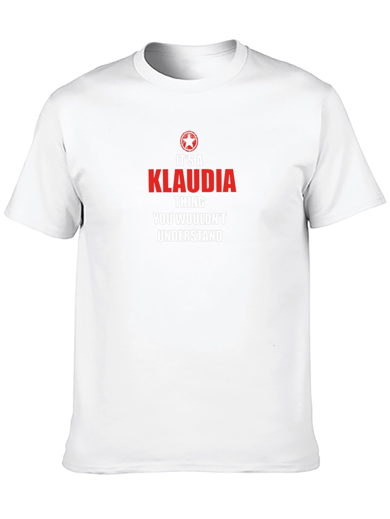 Its a Klaudia Thing T-Shirt