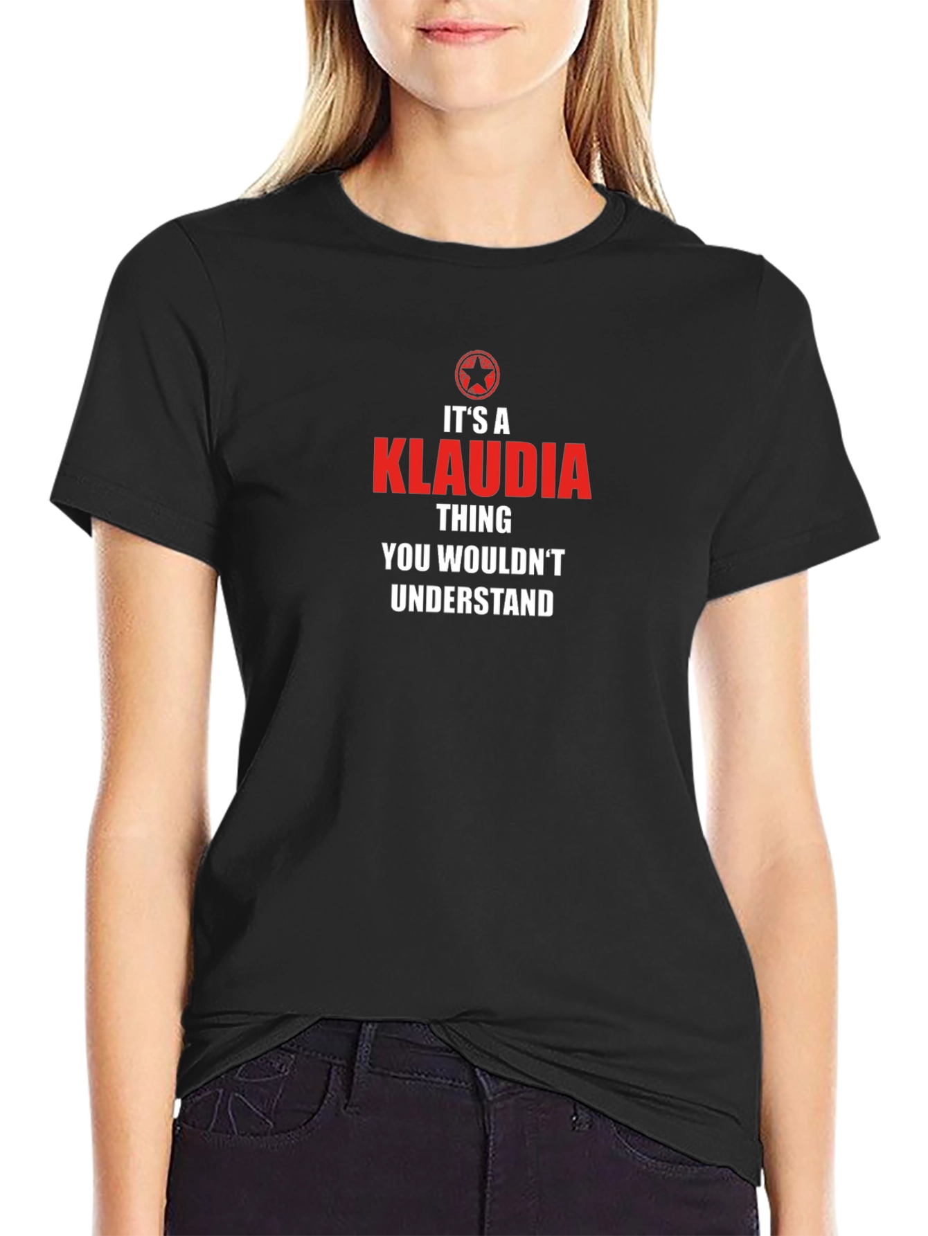 Its a Klaudia Thing T-Shirt