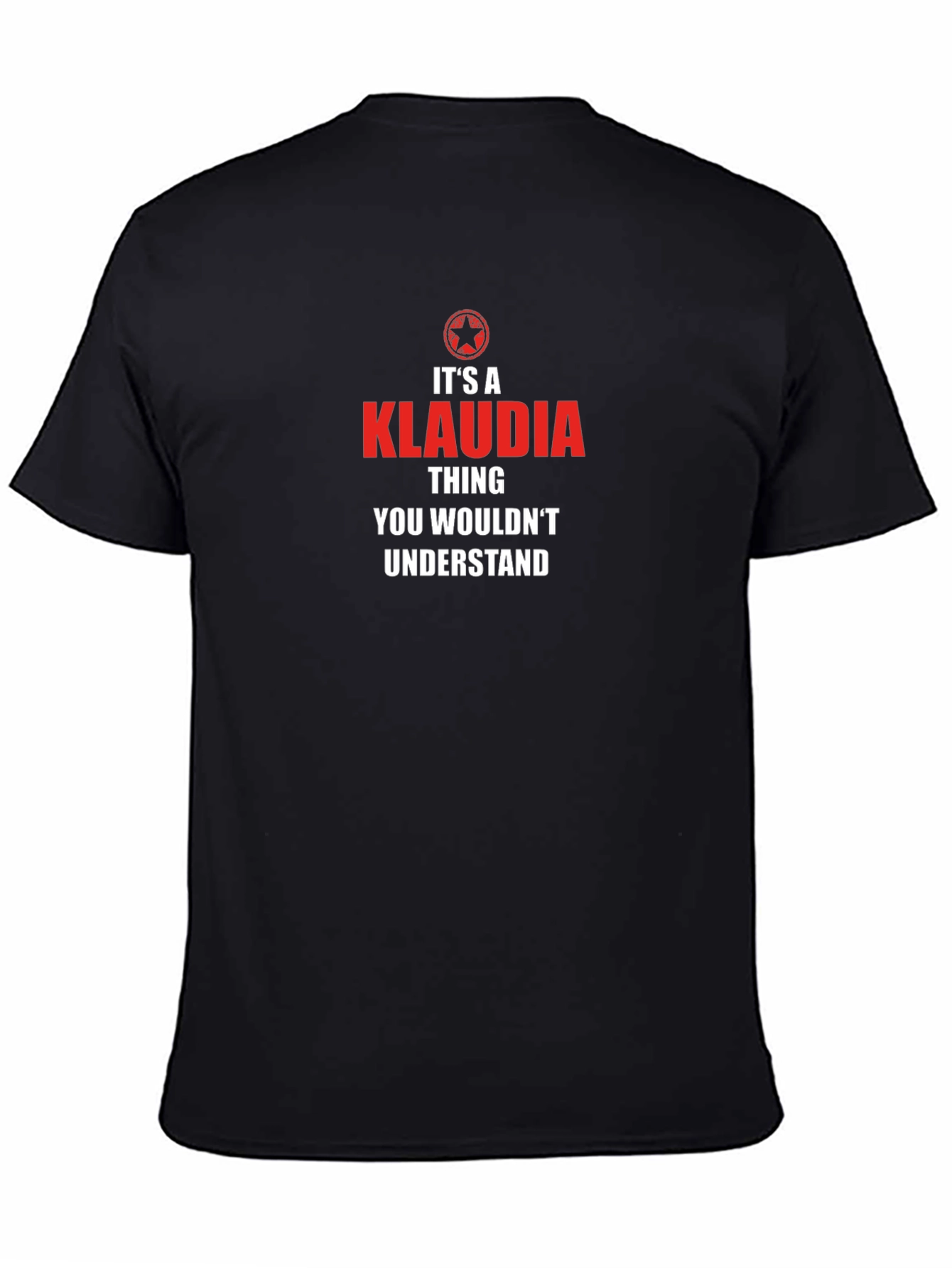 Its a Klaudia Thing T-Shirt