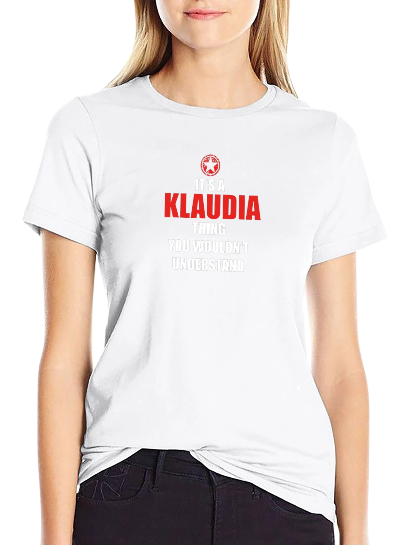 Its a Klaudia Thing T-Shirt