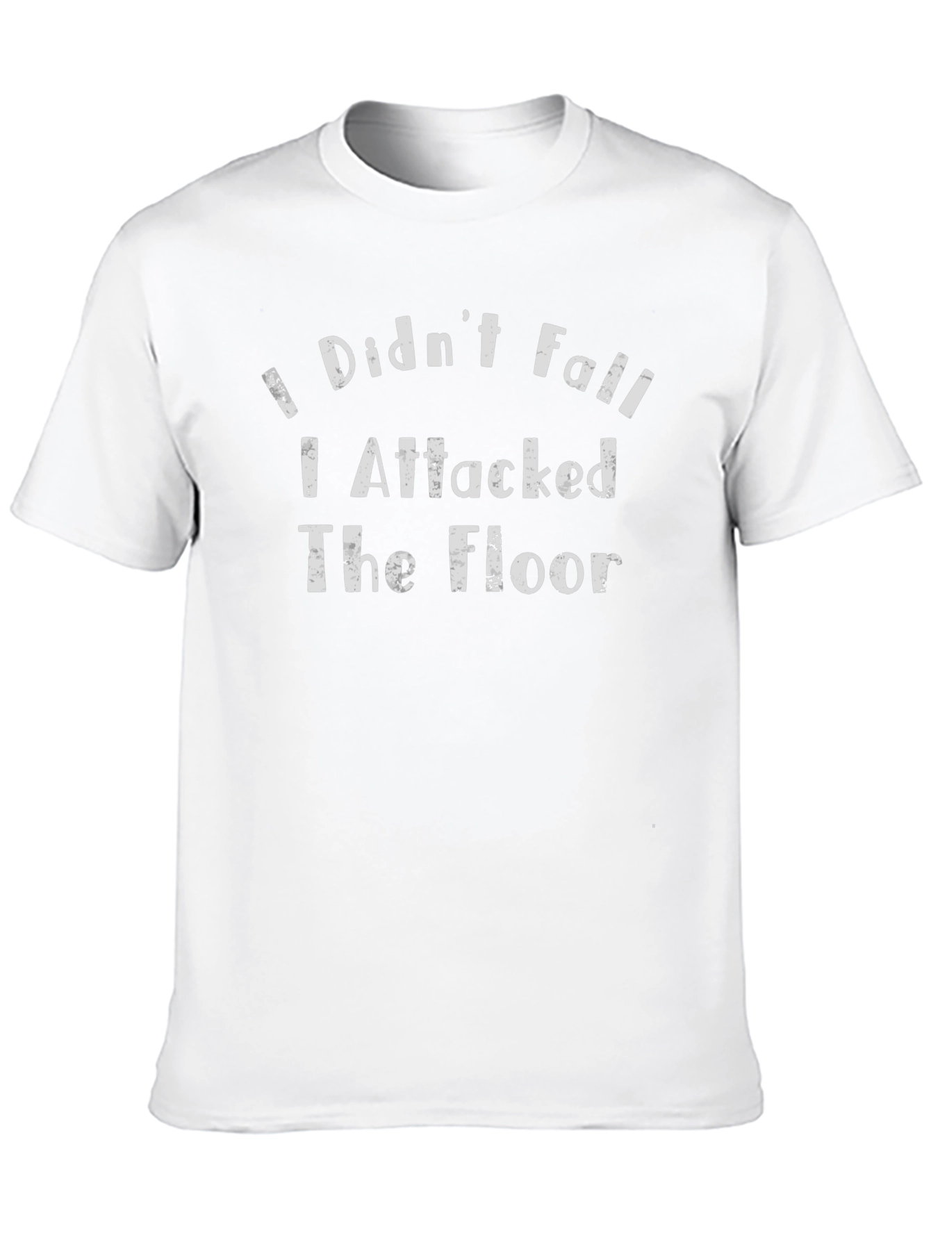 I Attacked the Floor Funny Graphic Tee