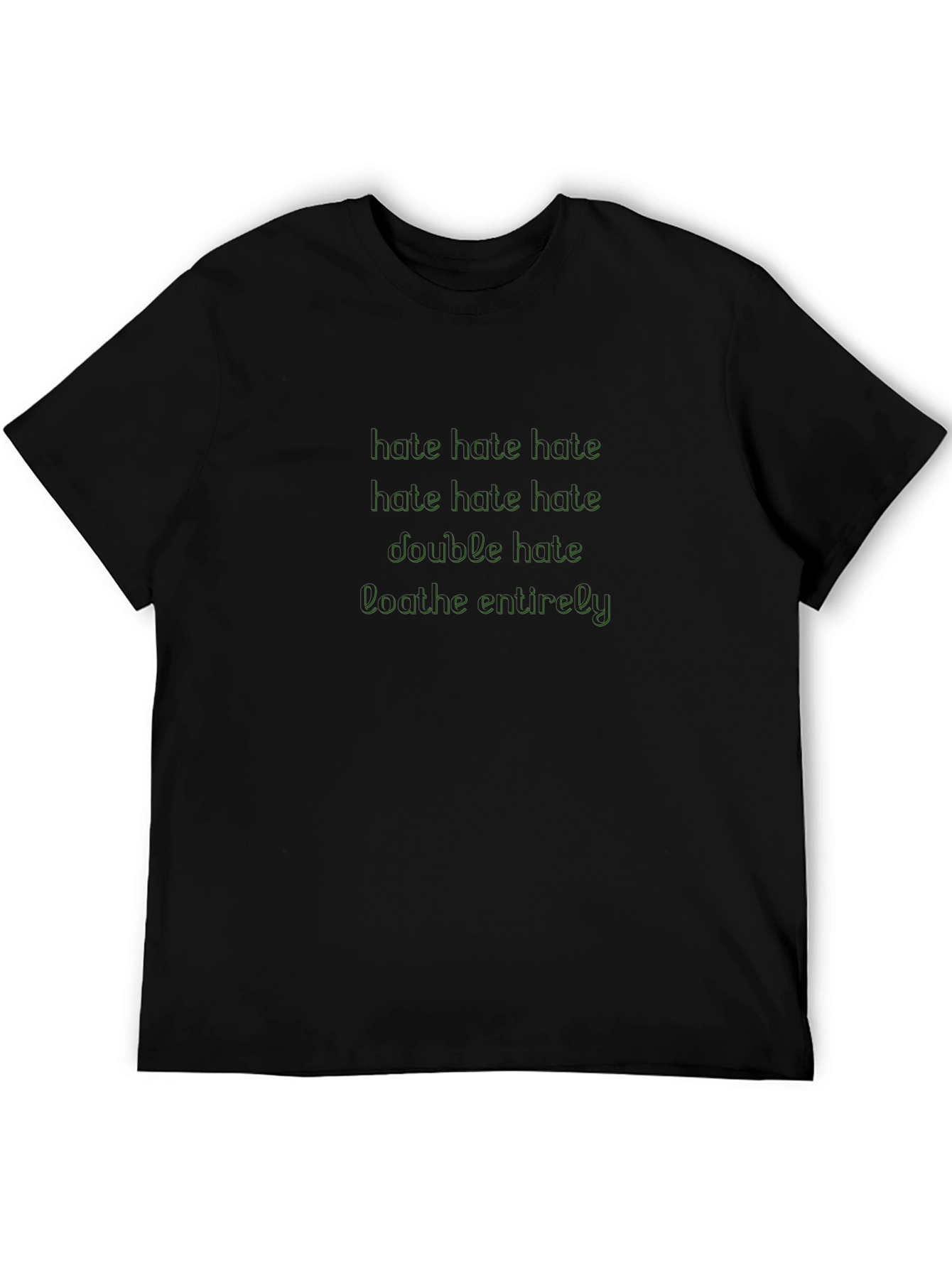 Hate Slogan Graphic Tee - Dark Humor Fashion
