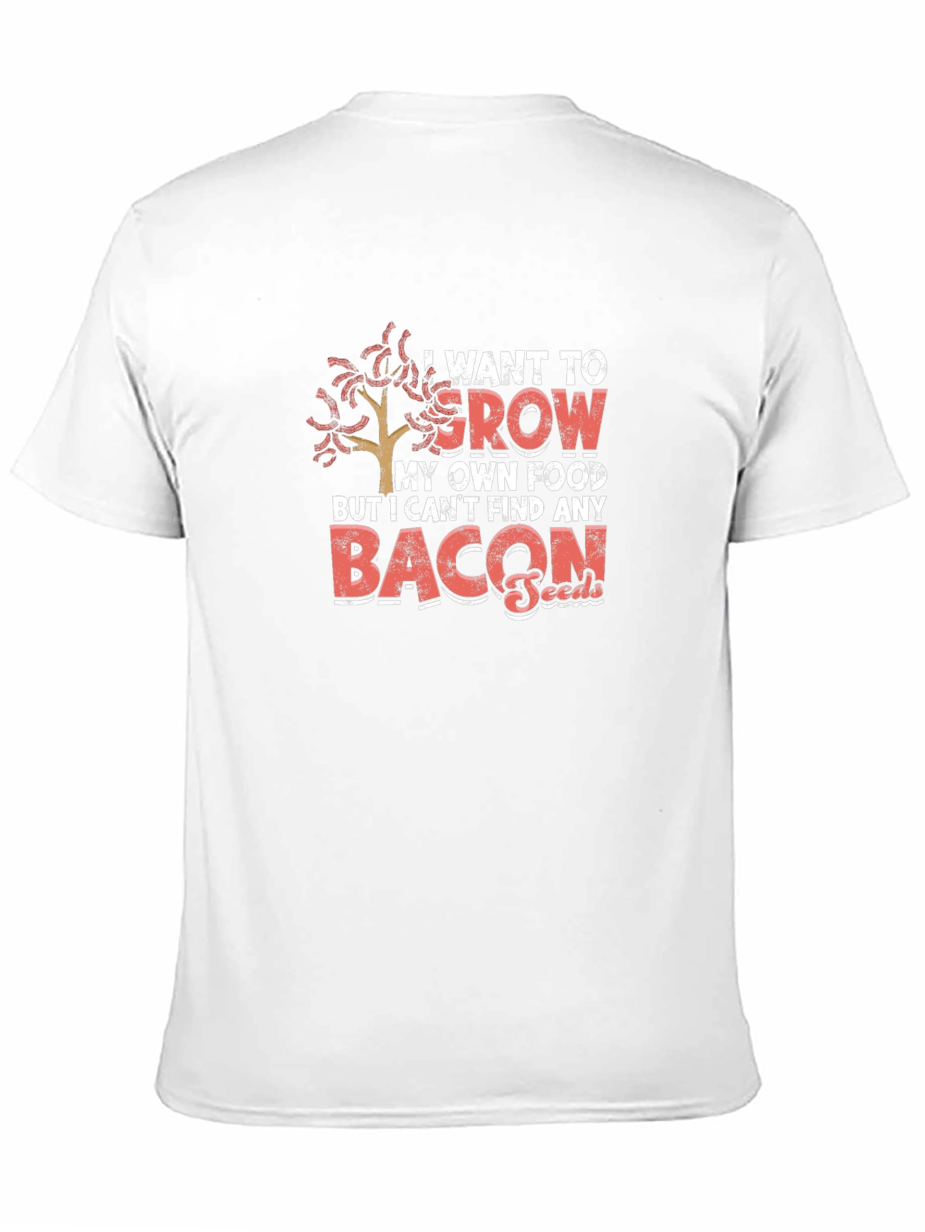 Funny I Want To Grow Bacon Seeds T-Shirt