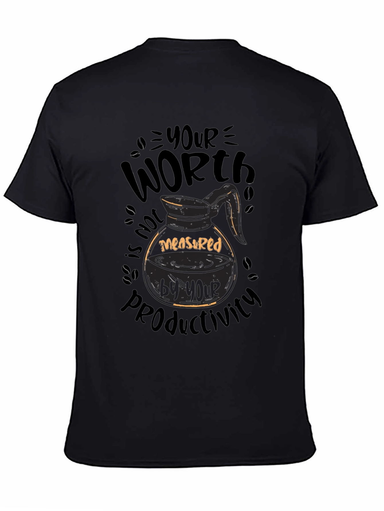 Coffee Lover T-Shirt: Your Worth Not Productivity