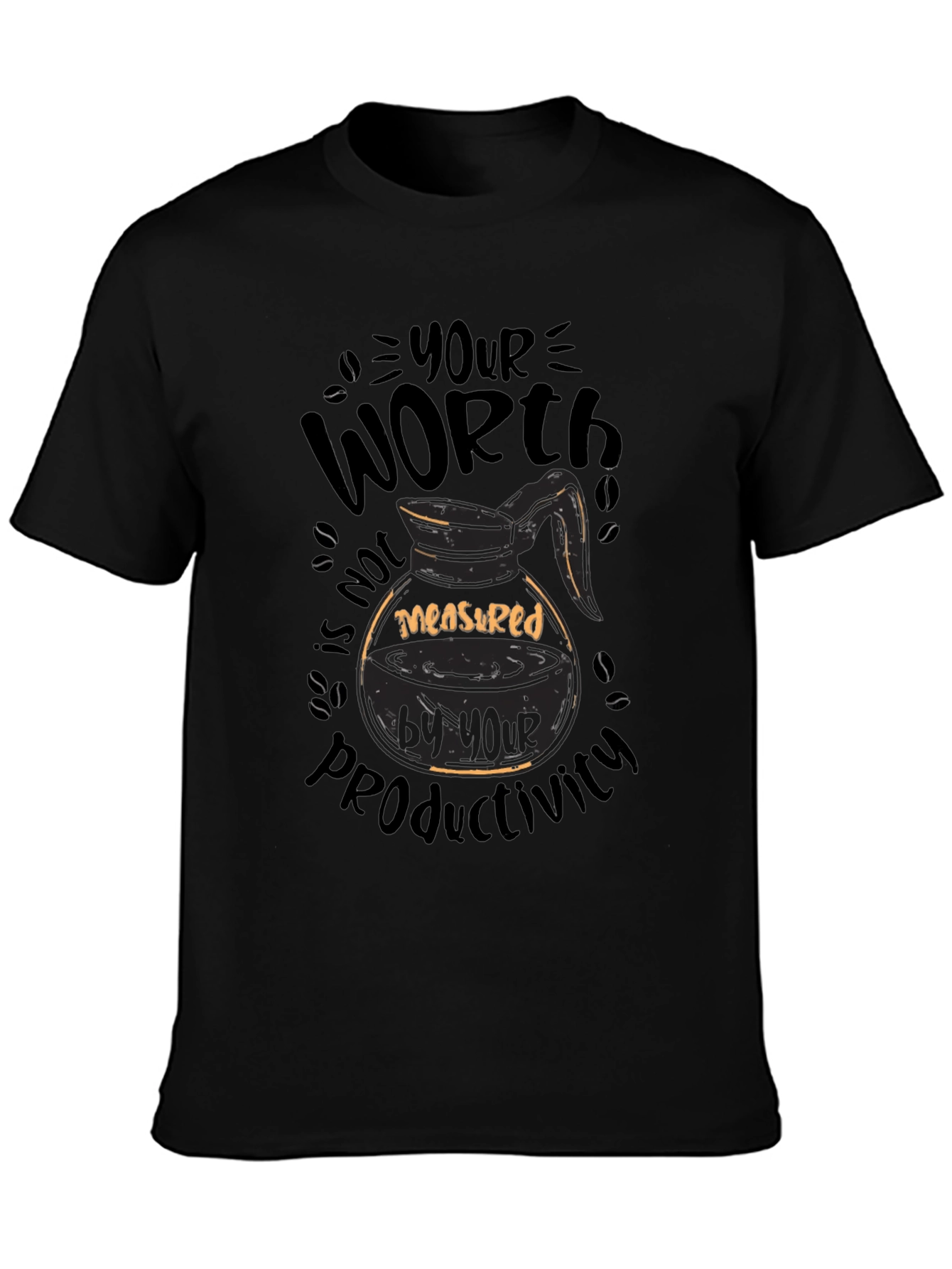 Coffee Lover T-Shirt: Your Worth Not Productivity