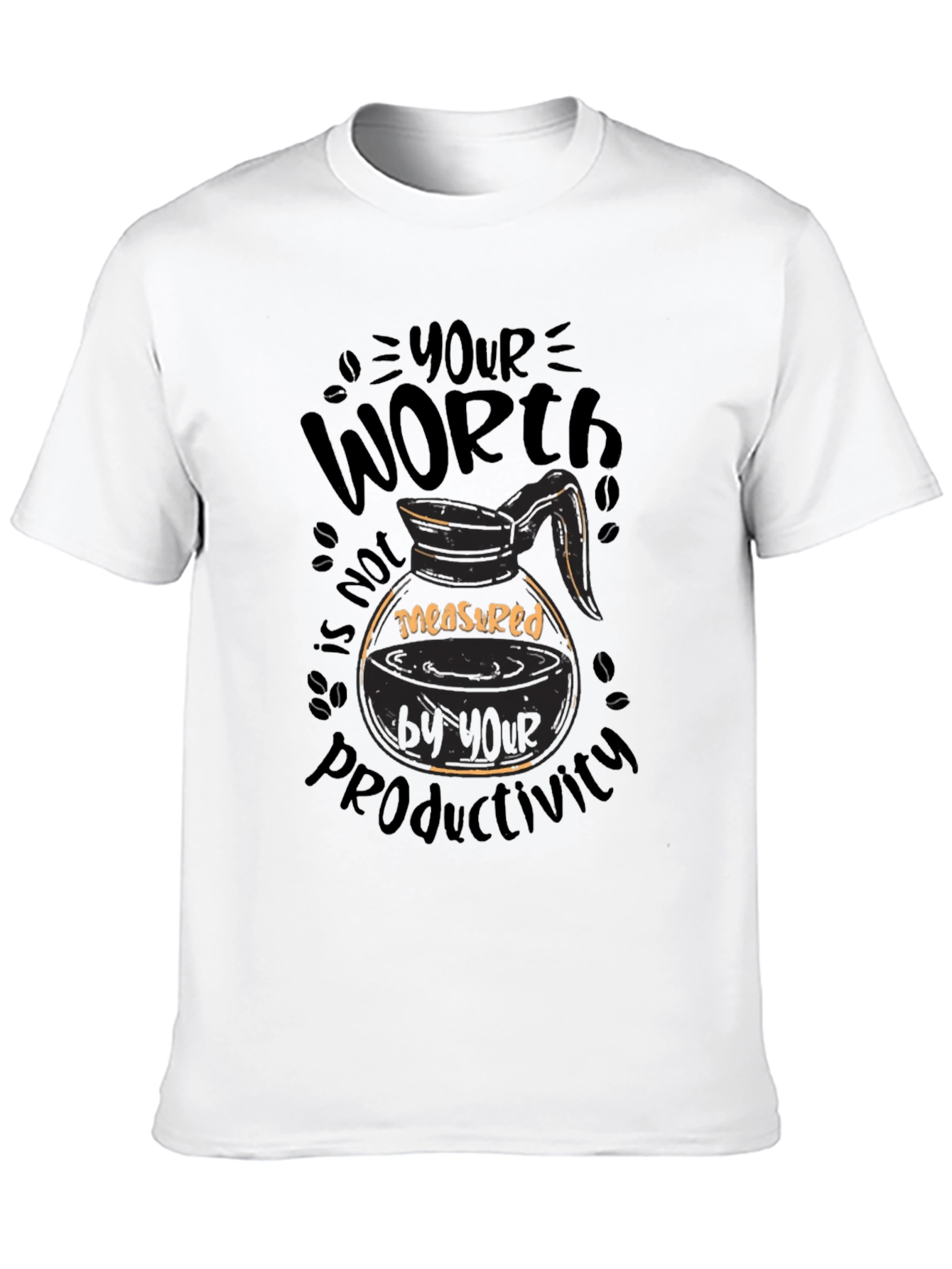 Coffee Lover T-Shirt: Your Worth Not Productivity