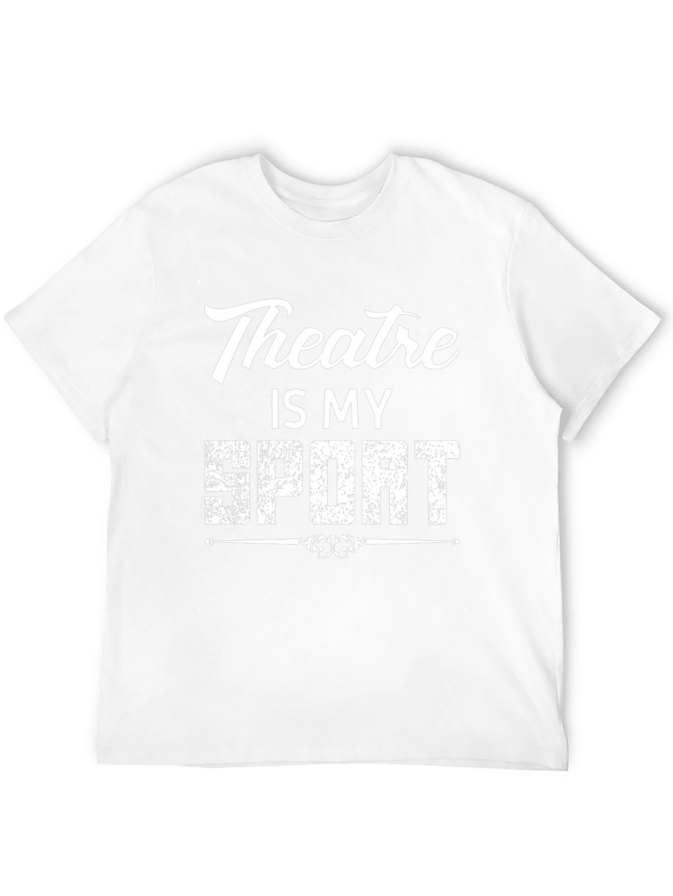 Theatre Is My Sport T-Shirt