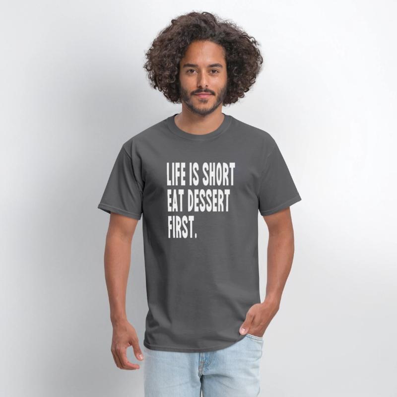Sacher torte Shirt Life is Short Eat Dessert First