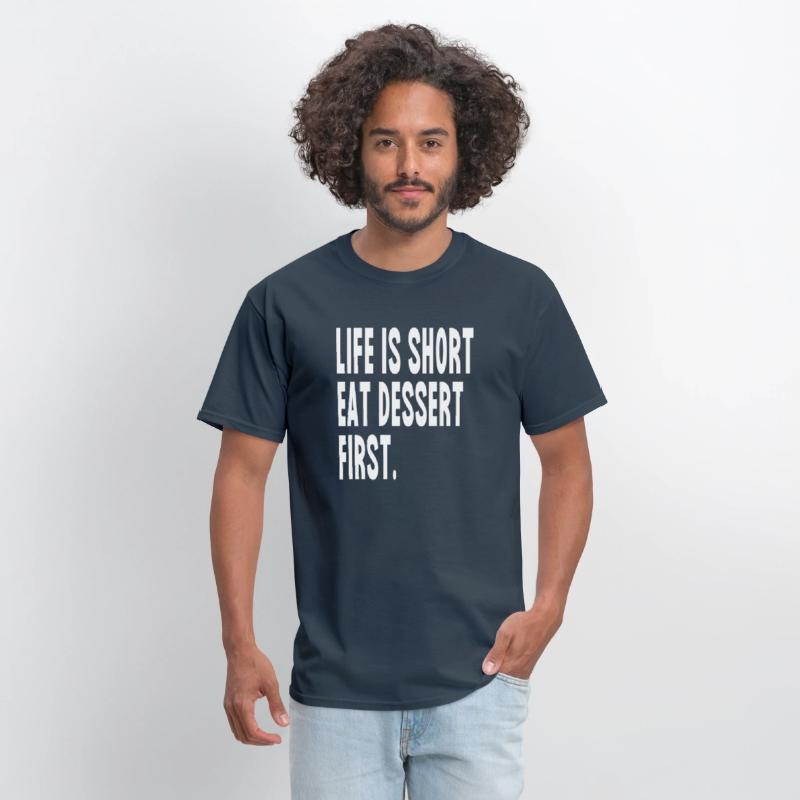 Sacher torte Shirt Life is Short Eat Dessert First