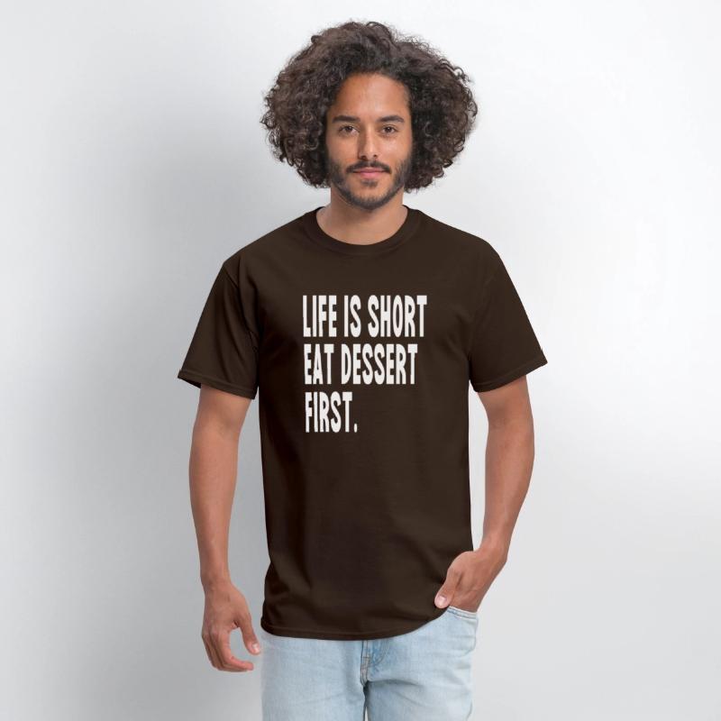 Sacher torte Shirt Life is Short Eat Dessert First